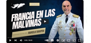 Francia en las Malvinas - La palabra del Contraalmirante (RE) Marcelo Tarapow